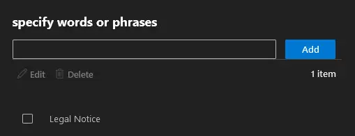 Specify words dialog with the phrase Legal Notice added to the exception list