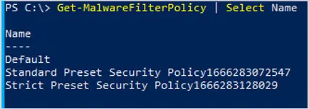 Get-MalwareFilterPolicy piped to Select Name listing the malware policy names