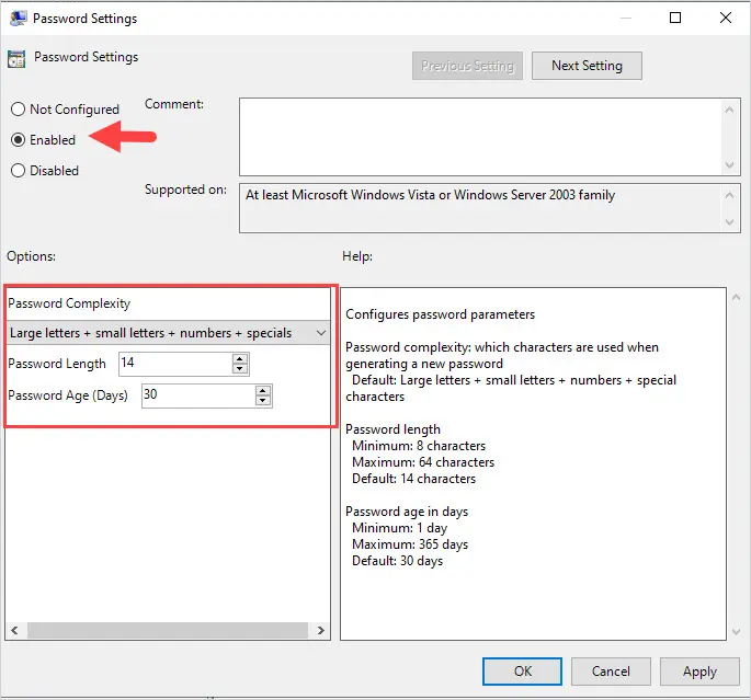 Password Settings policy enabled with the password complexity, length, and age options
