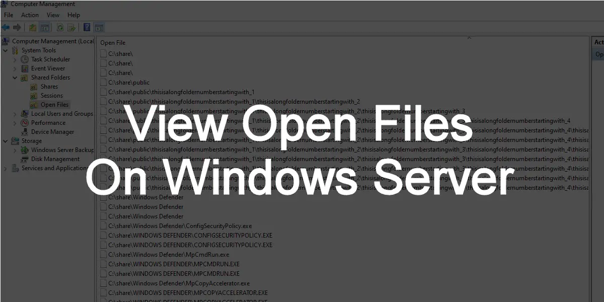 How to view open files on windows server