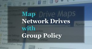GPO Map Drives Featured 300x159 