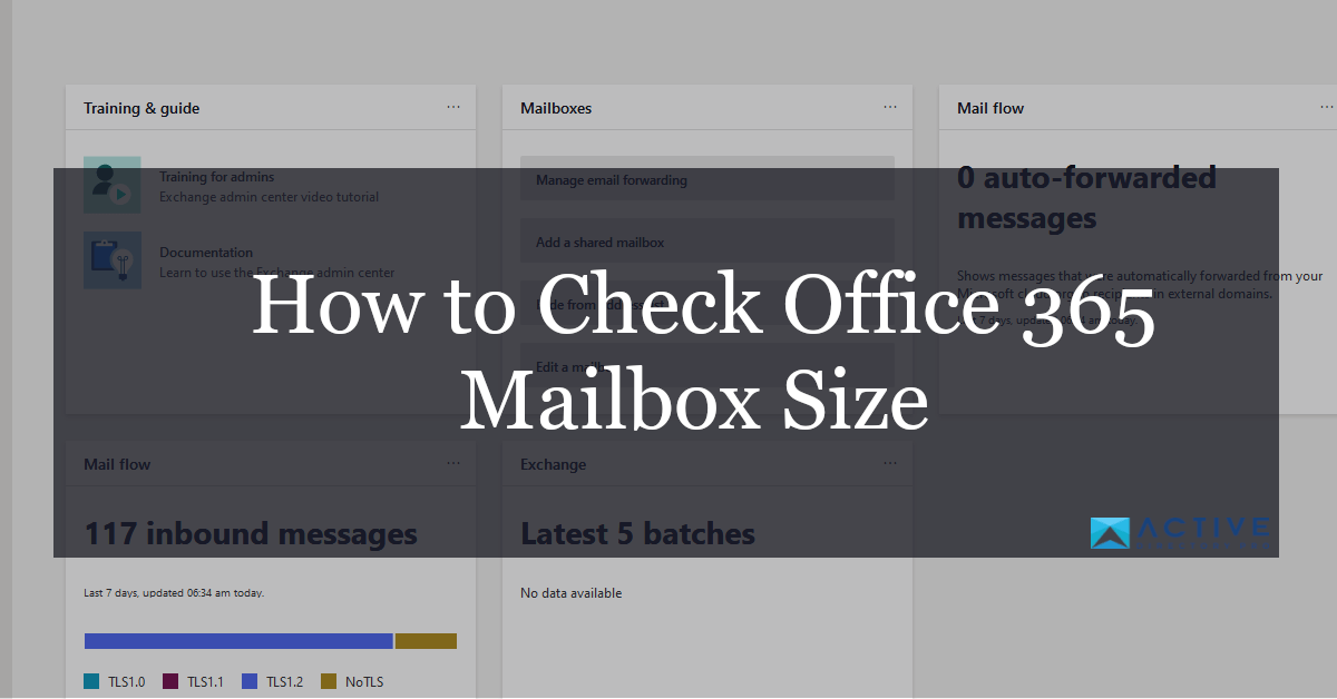 Check Office 365 Mailbox Size Active Directory Pro