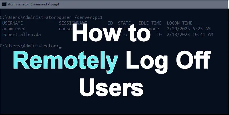 How to remotely log off windows users